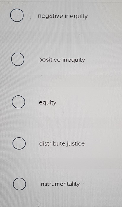 negative inequity positive inequity equity distribute justice instrumentality