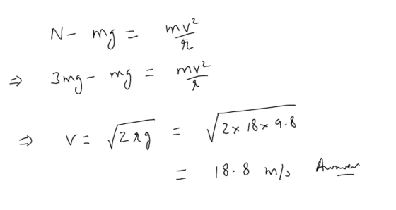 ma - o N- mg = mu 3 mg-mg = mye va Jang = V Zx 18x9.8. = 18.8 m/s Auver
