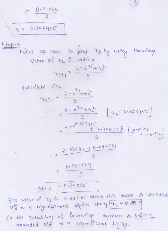 0.91036 as 0-303455 Step-3 to Now, we have find ts by uning Previous value of kz Eteration a-e kita Niti 9 22 substitute Eras