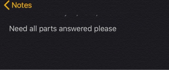 Notes Need all parts answered please
