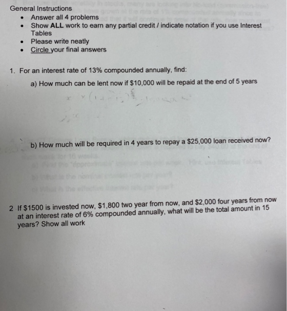 General Instructions Answer all 4 problems Show ALL work to earn any partial credit / indicate notation if you use Interest T