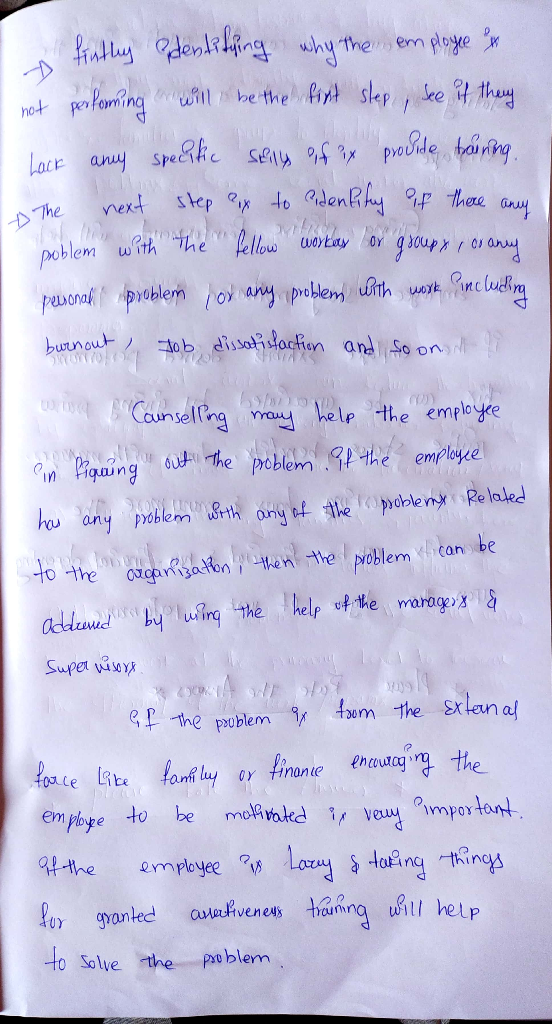 fintly dentifying why the employee x not perfonning will be the first step, see if they Lack any specite selly if it provide
