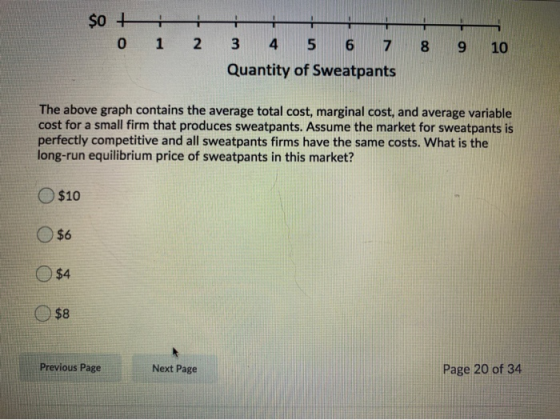 -F -F +- $0 + 0 1 + 2 3 4 5 6 7 Quantity of Sweatpants 8 9 10 The above graph contains the average total cost, marginal cost,