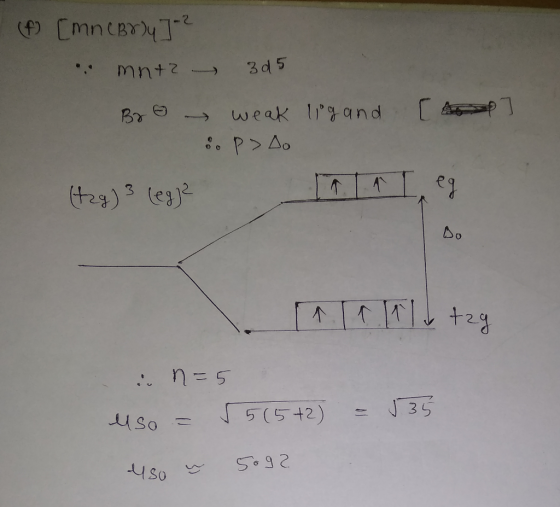 (f) [mn (Br)y] ? mnt 305 Br ligand [A ] weak p>Do (tag) 3 (eg 2 Do 1.10 (ltzy in n=5 uso = √5(5+2) = 135 uso ~ 5092