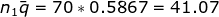 n_1\bar{q}=70*0.5867=41.07