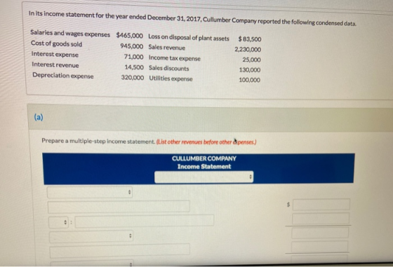 In its income statement for the year ended December 31, 2017, Cullumber Company reported the following condensed data. Salari