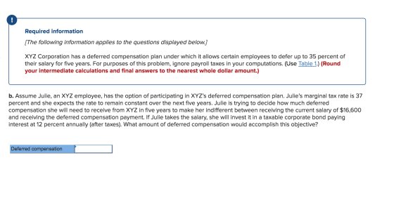 Required information [The following information applies to the questions displayed below.) XYZ Corporation has a deferred com
