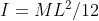 I=ML^2/12