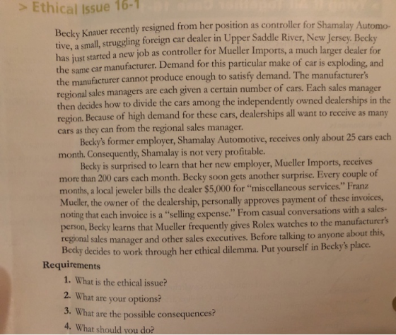> Ethical Issue 16- recently resigned from her position as controller for Shamalay Automo tive a small, struggling foreign ca