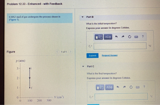 Problem 12.33 - Enhanced - with Feedback Part B 0.0052 mol of gas undergoes the process shown in (Figure 1). What is the init