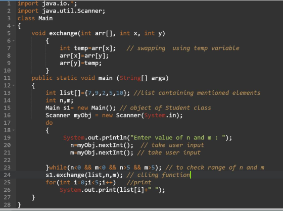 2 3 4- import java.io.*; import java.util.Scanner: class Main { void exchange(int arr[], int x, int y) // swapping using temp