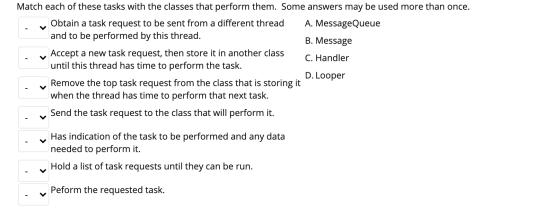 Match each of these tasks with the classes that perform them. Some answers may be used more than once. Obtain a task request