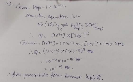 Ciren kopa 1x 10-14. Now, the equation is :- Fe (TO3)3 = Fe3++ 31037 : go [Fe3+] x [103-13 Criven , [Fe3+] = 1810-4 m; [103]