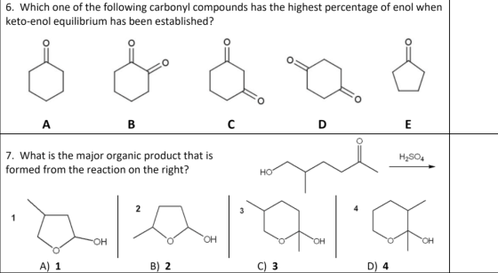 6. Which one of the following carbonyl compounds has the highest percentage of enol when keto-enol equilibrium has been estab