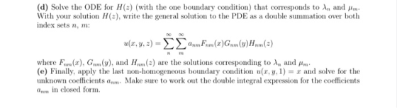 (d) Solve the ODE for H() (with the one boundary condition) that corresponds to An and fem With your solution H(2), write the