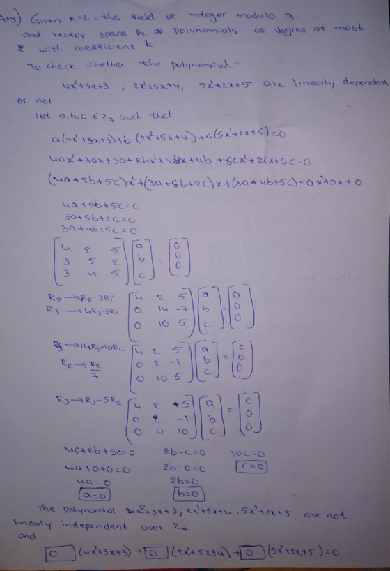 and vectoy space Pr ol ynomiols xdegree ot most To check whether 七he polynem) a … t33S4xare lineoty dependent or not et aib,c 2a such that es 3 5 2 o2 2 b-O o-o independent over and