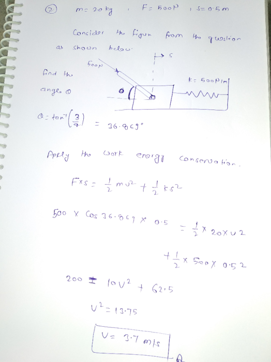 m-20 F-500p , S= 0.5 on Consider the figure shown below from the question as ܢܕܘܘܟ find the soon k= 500 Pim @ - toim ) al =