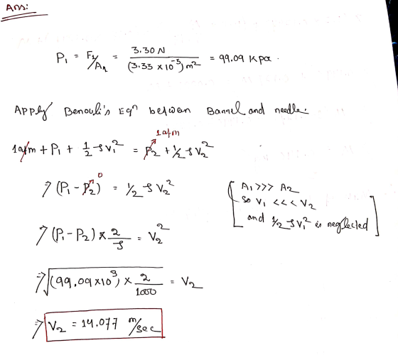 Ansi D F - An 3.30 N (3:33 x 105 m2 Loan = 99.09 Kipa. Apply Benoulis Eq between Bannel and needle - 1afon lafm + Pi + 2 sv