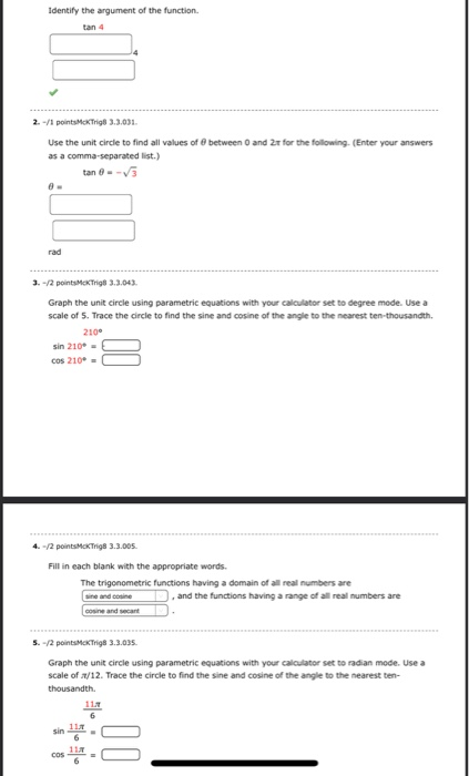 Identify the argument of the function. 1 2./ 3 .031 Use the unit circle to find all values of between 0 and 2 for the followi