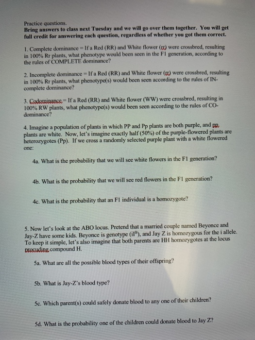 Practice questions Bring answers to class next Tuesday and we will go over them together. You will get full credit for answer