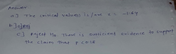 Ansever a J -The critica/ valudj),IS / CJ P e o. Tere s suticient evidence to surf the claim that P L0 18