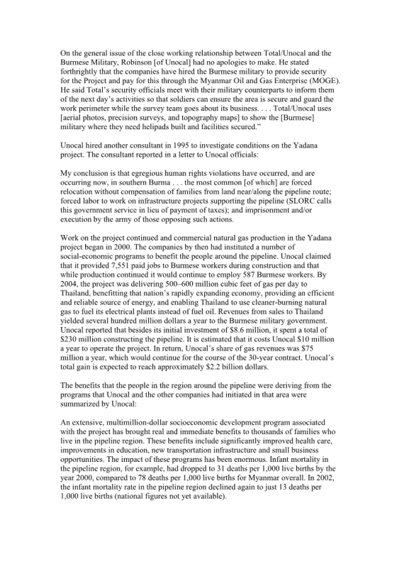 On the general issue of the close working relationship between Total/Unocal and the Burmese Military, Robinson (of Unocal] ha