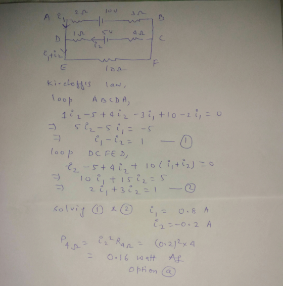 2s Tov A i B 42 D C F lor law, Kirchoffs loop -5 loop À BCDA, 1i2-5 +4 12 -38, +10-2i = 0 52-5°, ů,- i = 1 DC FED, E2-5+4 iz