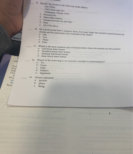 quarter 39. Identify the error(s) in the following inside address: Jane Miller 14412 East Lake Drv. Tallahassee, Florida 3410