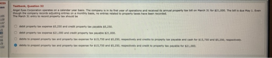 Testbank, Question 32 Angel Eyes Corporation operates on a calendar year basis. The company is in its first year of operation