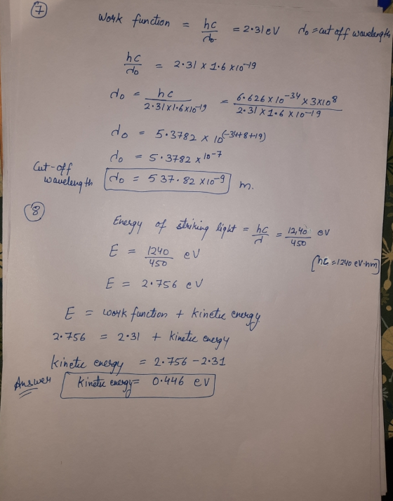 work function ho = 2.31ev doscut off wavelengte hc 2.31 1.6x1019 do hc 2.31x10681019 6.626x 10 2.31 1.6 X 10-19 -34 x 3x108 5