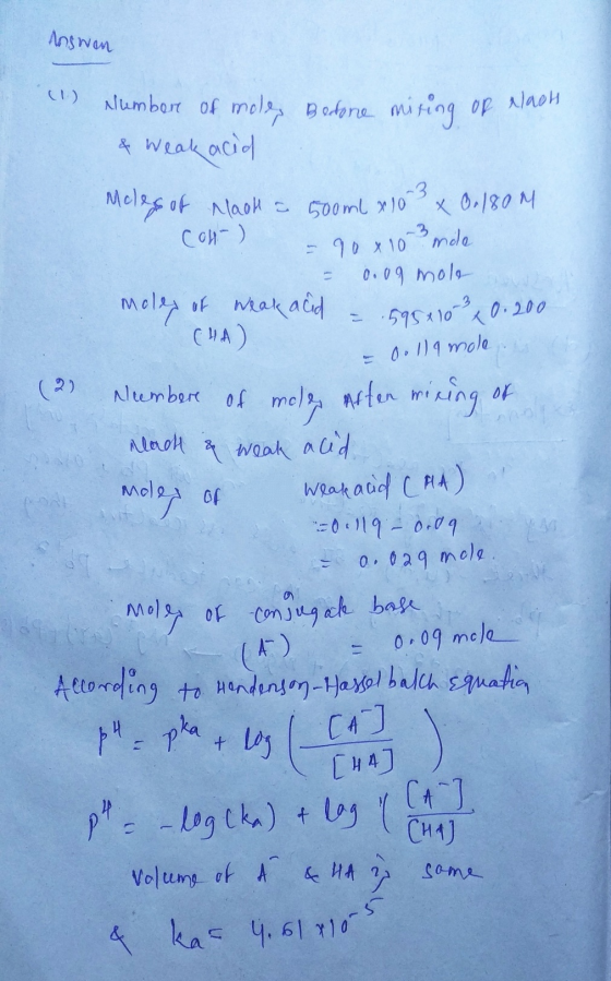 Answon (1) Number of mole, Bertone miting of alaoks & weak acid & bolla mole. Mcles of Naol a 500m x 10 x 0.180M Col-) - 90 x