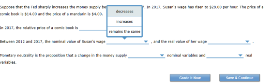 Suppose that the Fed sharply increases the money supply be7. In 2017, Susans wage has risen to $28.00 per hour. The price of