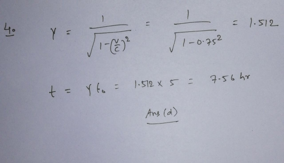 = 1.512 4 Y Jose 1:52 1-0.752 = 7.56 hr t = Y to = 1.512 x 5 Ans (d)