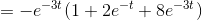 =-e^{-3t}(1 +2e^{-t} +8e^{-3t} )