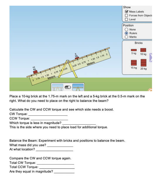 Show Mass Labels O Forces from Objects O Level Position None O Rulers O Marks Bricks 5 kg 10 kg 0.25 0.5 0.75 1 1.25 1.5 1.75