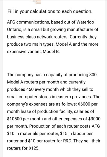 Fill in your calculations to each question. AFG communications, based out of Waterloo Ontario, is a small but growing manufac