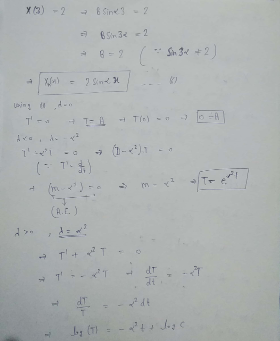 X (3) = 2 B Sina 3 = 2 7 B Sin 32 =2 B = 2 C -Sin 32 #2) U 2 Sina H uring di ,t=0 TE =) T= A. Tlo) T dlo, q2 T - Q²T (10-2²)