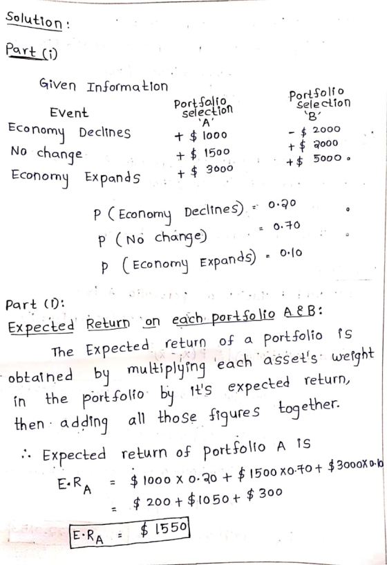 Solution: . Part (7) Given Information Event Economy Declines No change Economy Expands Portfolio selection Portfolio Selecti
