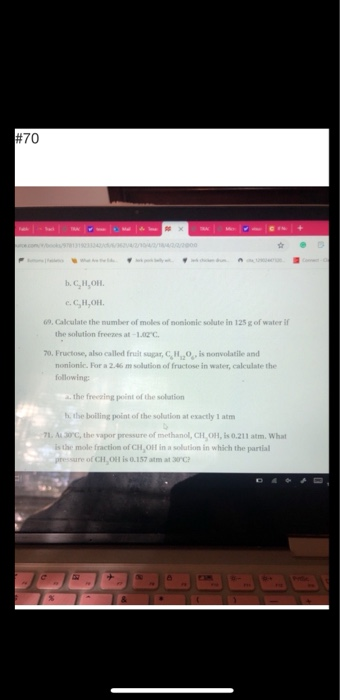#70 A 40/2000 com ooks b.C,H,O eC,H,OH 9 Calculate the number of moles of nonionic solute in 125 g of water if the solution f