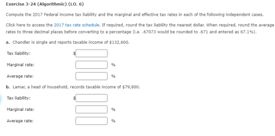 Exercise 3-24 (Algorithmic) (LO. 6) Compute the 2017 Federal income tax liability and the marginal and effective tax rates in