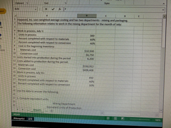 Hayword, Inc. uses weighted-average costing and has two departments - mixing and packaging. 2. The following information rela