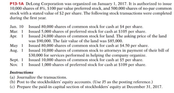 P13-1A DeLong Corporation was organized on January 1, 2017. It is authorized to issue 10,000 shares of 8%, $100 par value pre
