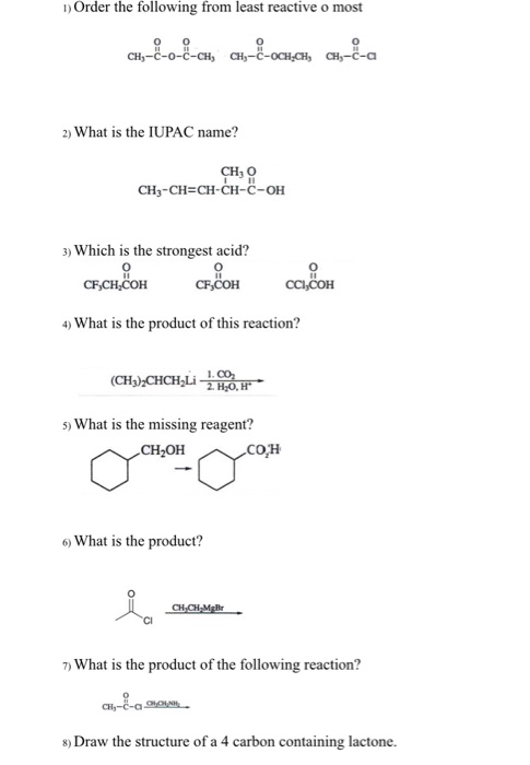 1) Order the following from least reactive o most CH-8-0-8-CH, -OCHCH, CH-8-a 2) What is the IUPAC name? CHO CH3-CH=CH-CH-C-O