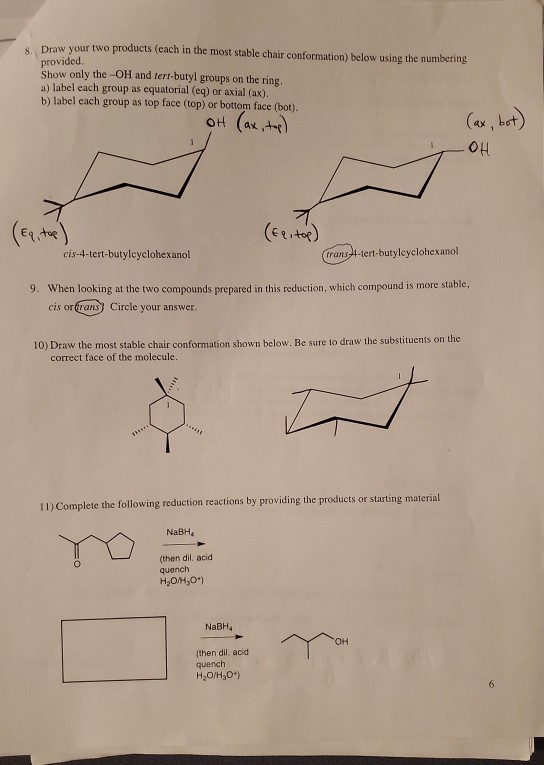 & Draw your two products (each in the most stable chair conformation) below using the numbering provided. Show only the -OH a