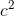 c ^{2}