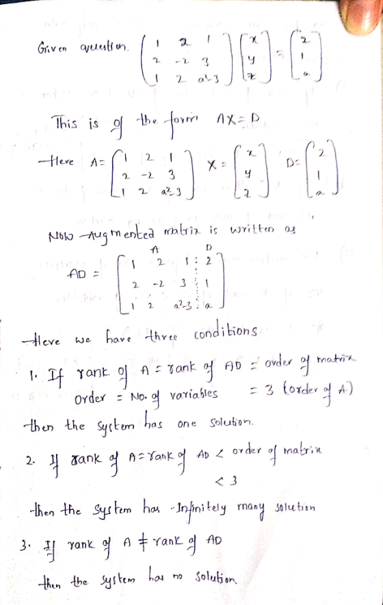 Griven question. I a i n AX=D This is of the form Here Aar 21 12- 23 1.2 Now Augmented mabaix is written of ADI 21:2 1 2 02.