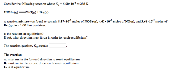 2NO(g) + Br_2(g) A reaction mixture was found to