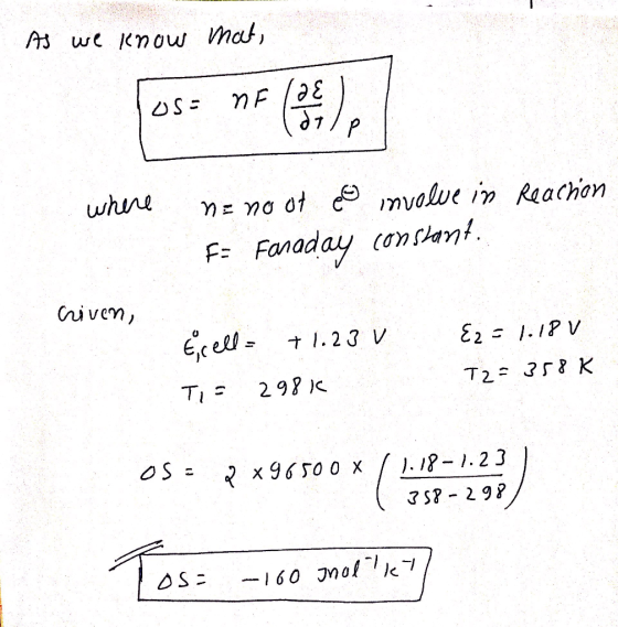 As we Know mat S whne mvalve in Raa Chon E na ot F Fanaday con stant nivem, E2 .1P V + 1.23 V T2 358 K 298 K TI ( OS x 96500