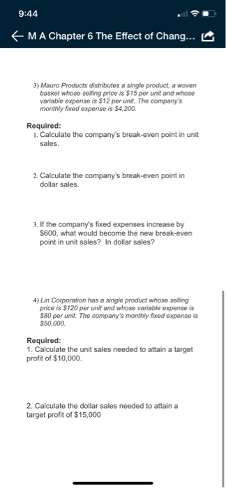 9:44 EMA Chapter 6 The Effect of Chang... 3) Mauro Products distributes a single product, a woven basket whose selling price