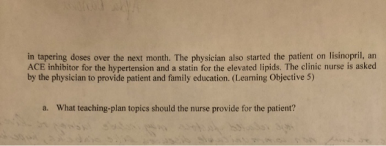 in tapering doses over the next month. The physician also started the patient on lisinopril, an ACE inhibitor for the hyperte